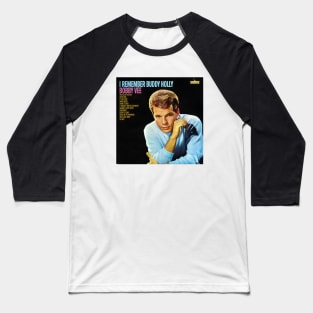 Bobby Vee I Remember Buddy Holly Album Cover Baseball T-Shirt